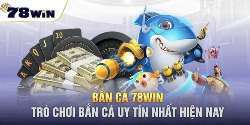 78win - bắn cá